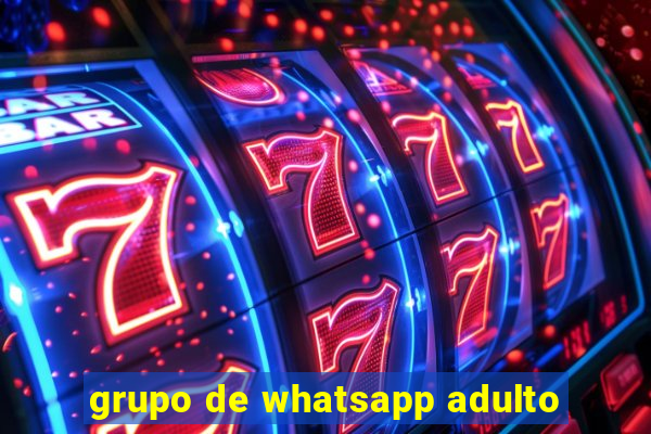 grupo de whatsapp adulto